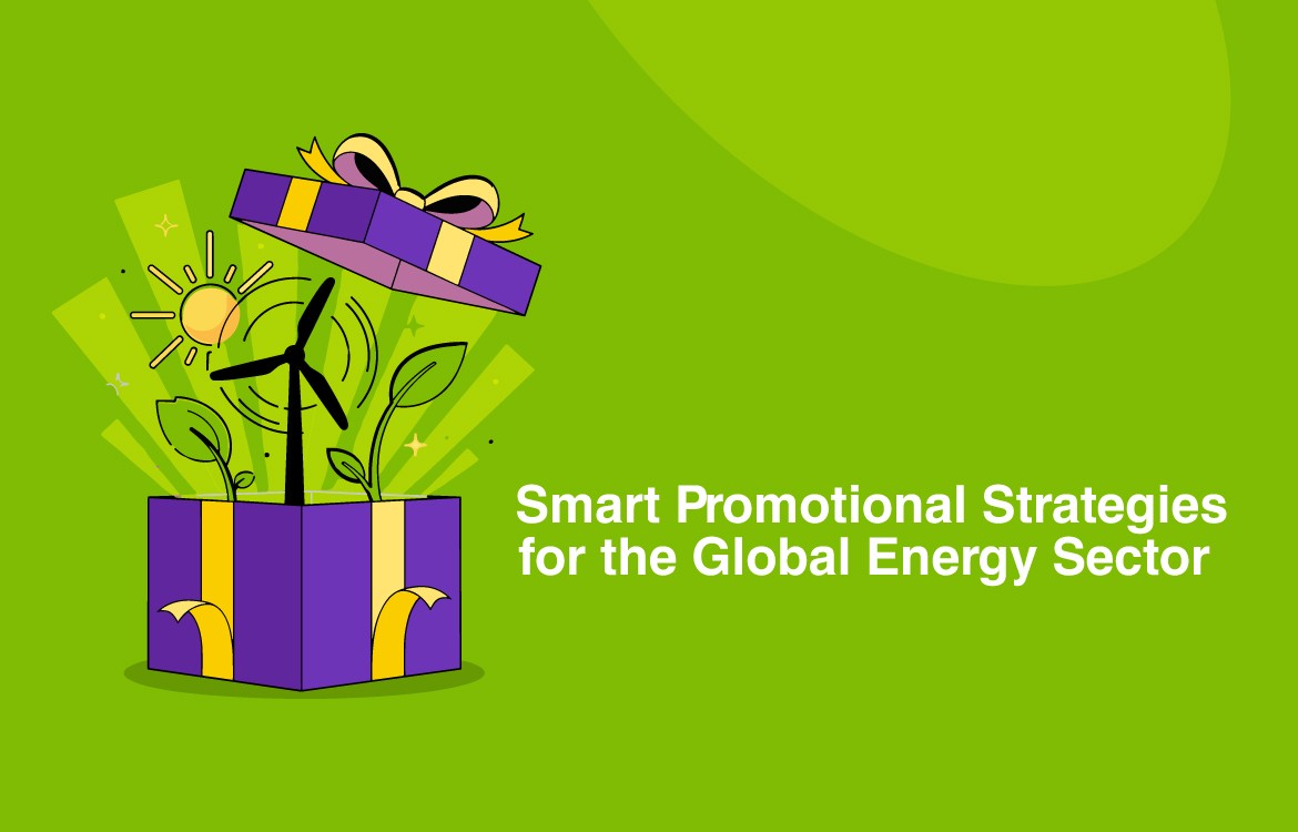 Smart Promotional Strategies for the Global Energy Sector